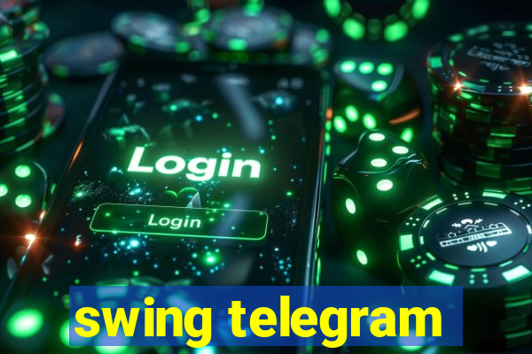 swing telegram